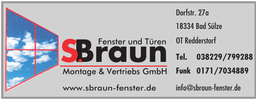 S. Braun Montage & Vertriebs GmbH S. Braun Montage & Vertriebs GmbH