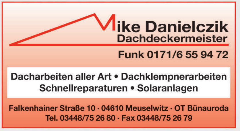 Mike Danielczik Dachdeckermeister Mike Danielczik Dachdeckermeister