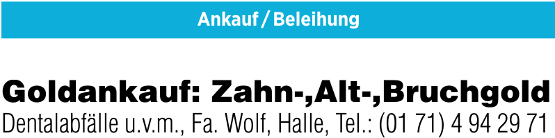 Fa. Wolf - Goldankauf Fa. Wolf - Goldankauf