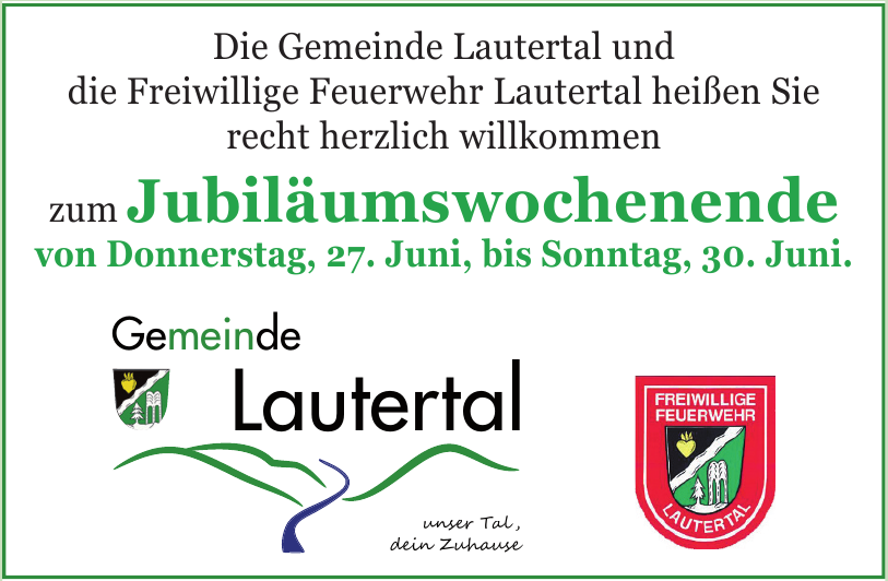 Jubiläumswochenende - Die Gemeinde Lautertal und die Freiwillige Feuerwehr Lautertal Jubiläumswochenende - Die Gemeinde Lautertal und die Freiwillige Feuerwehr Lautertal