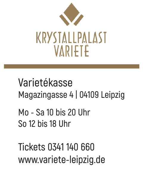 Krystallpalast Varieté Leipzig GmbH & Co. KG Krystallpalast Varieté Leipzig GmbH & Co. KG