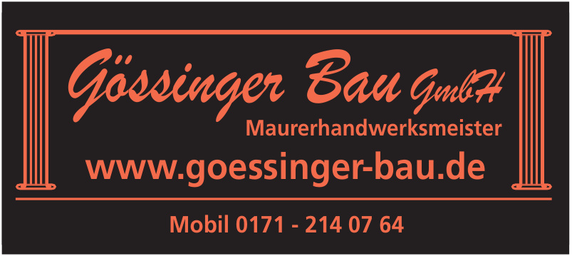 Gössinger Bau GmbH Gössinger Bau GmbH
