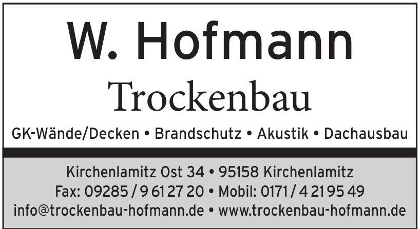 W. Hofmann Trockenbau W. Hofmann Trockenbau