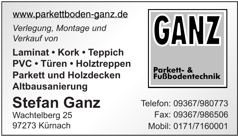 Ganz Parkett- & Fußbodentechnik Ganz Parkett- & Fußbodentechnik