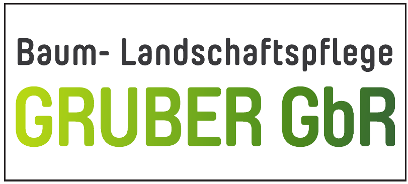 Baum- Landschaftspflege Gruber GbR Baum- Landschaftspflege Gruber GbR