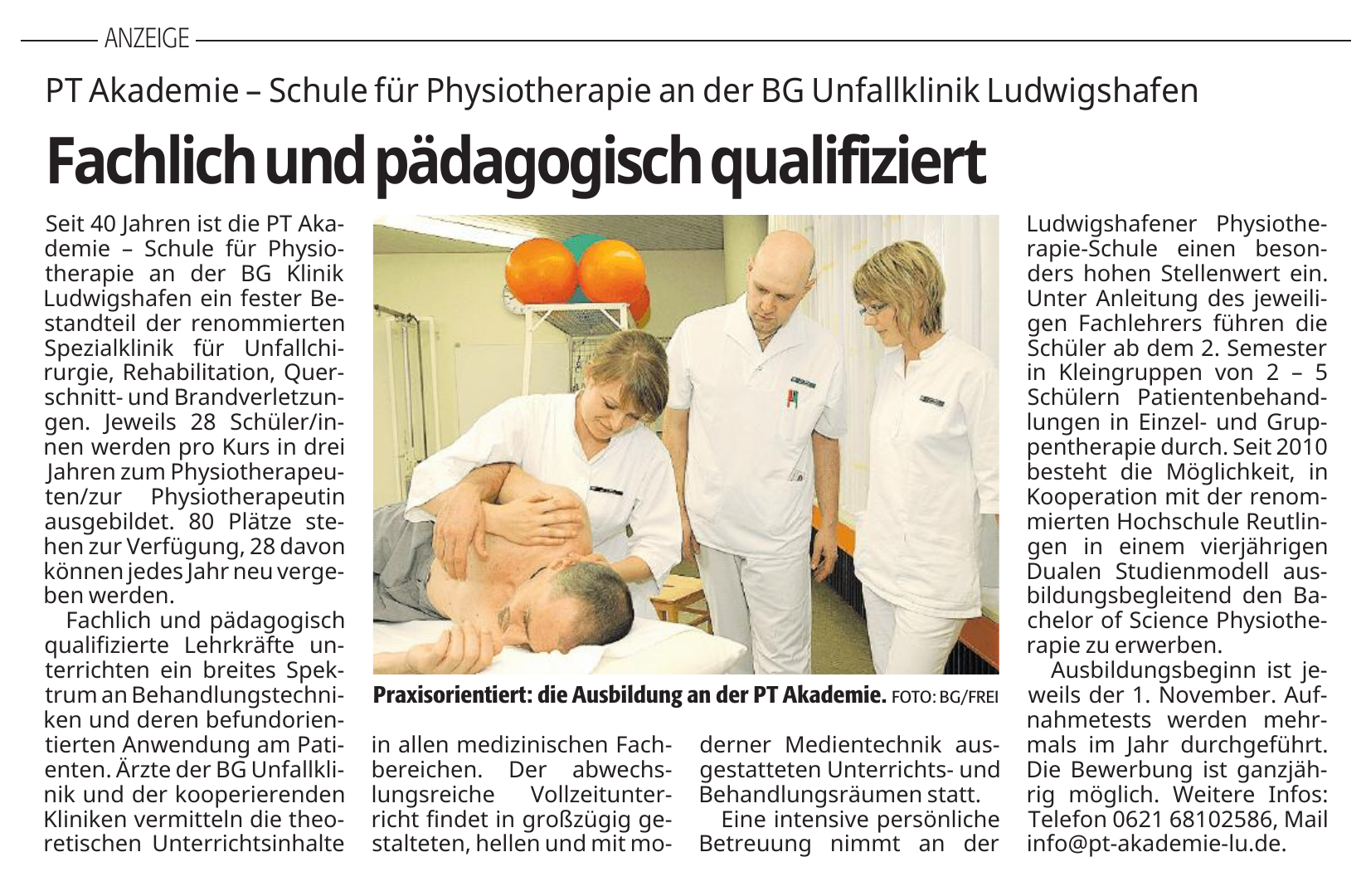 PT Akademie – Schule für Physiotherapie an der BG Unfallklinik Ludwigshafen PT Akademie – Schule für Physiotherapie an der BG Unfallklinik Ludwigshafen