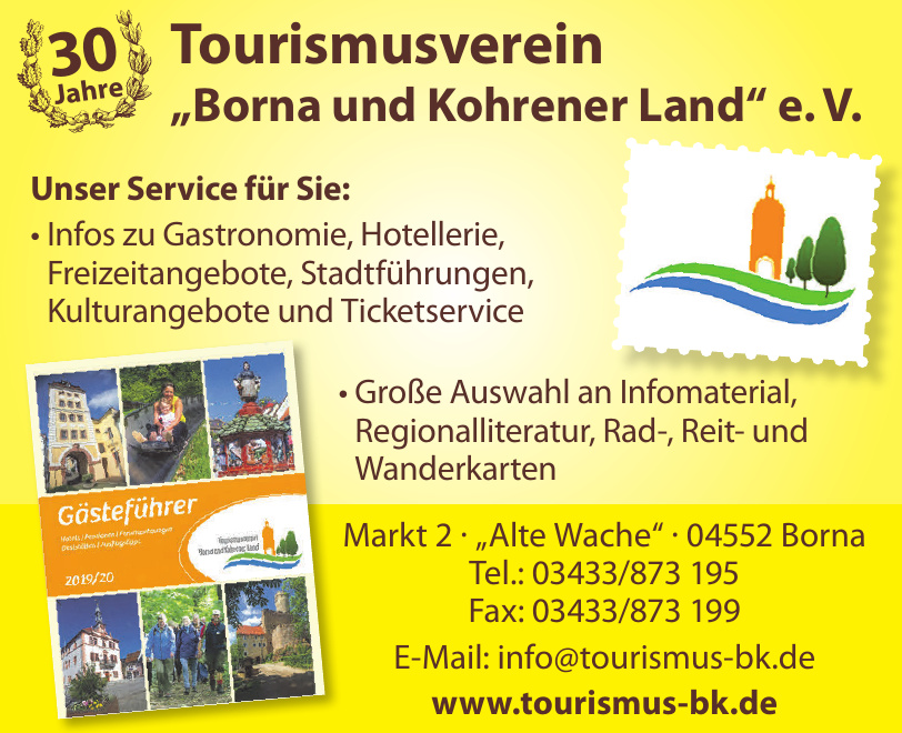 Tourismusverein „Borna und Kohrener Land“ e. V. Tourismusverein „Borna und Kohrener Land“ e. V.