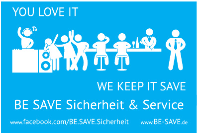 Be Save Sicherheit & Service Be Save Sicherheit & Service
