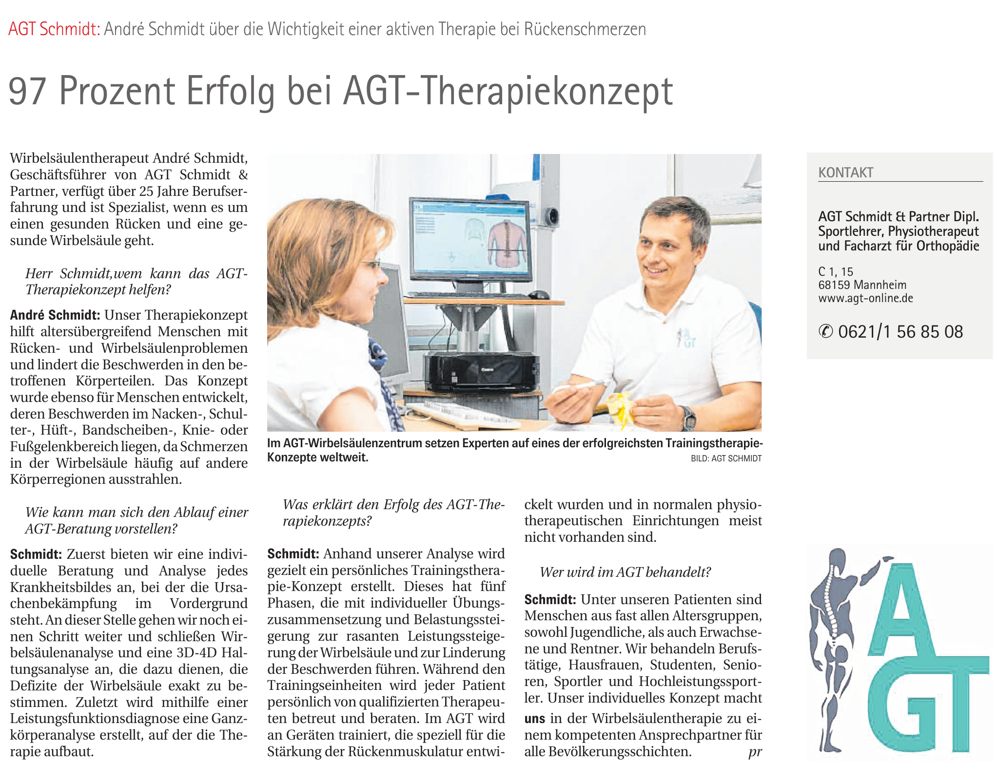 AGT Schmidt & Partner Dipl. Sportlehrer, Physiotherapeut und Facharzt für Orthopädie AGT Schmidt & Partner Dipl. Sportlehrer, Physiotherapeut und Facharzt für Orthopädie