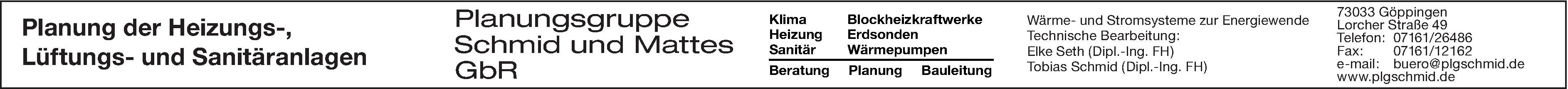 Planungsgruppe Schmid und Mattes GbR Planungsgruppe Schmid und Mattes GbR