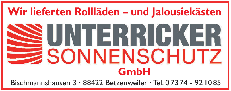 Unterricker Sonnenschutz GmbH Unterricker Sonnenschutz GmbH