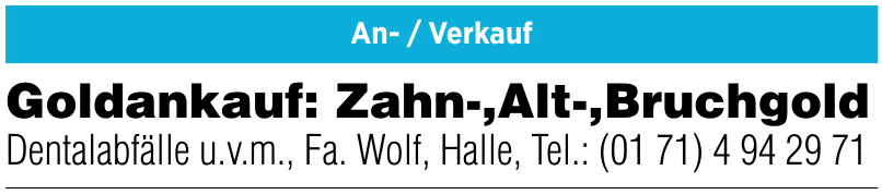 Fa. Wolf - Goldankauf Fa. Wolf - Goldankauf