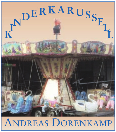 Kinderkarussell Andreas Dorenkamp Kinderkarussell Andreas Dorenkamp