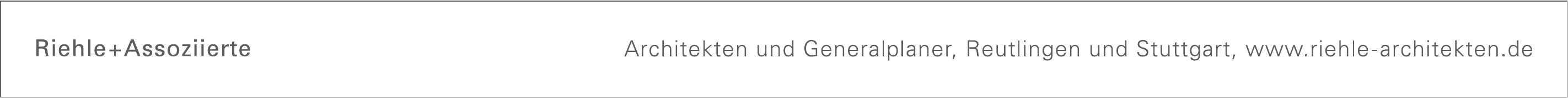 Riehle + Assoziierte Riehle + Assoziierte