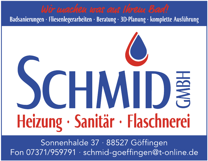 Schmid GmbH Heizung - Sanitär - Flaschnerei Schmid GmbH Heizung - Sanitär - Flaschnerei