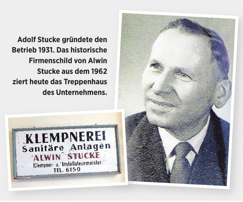 Adolf Stucke gründete den Betrieb 1931. Das historische Firmenschild von Alwin Stucke aus dem 1962 ziert heute das Treppenhaus des Unternehmens. Adolf Stucke gründete den Betrieb 1931. Das historische Firmenschild von Alwin Stucke aus dem 1962 ziert heute das Treppenhaus des Unternehmens.