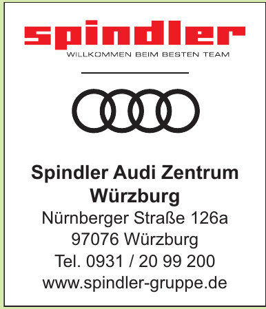 Spindler Gruppe - Audi Zentrum Würzburg Spindler Gruppe - Audi Zentrum Würzburg