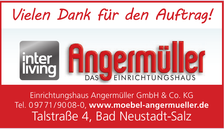 Einrichtungshaus Angermüller GmbH & Co. KG Einrichtungshaus Angermüller GmbH & Co. KG