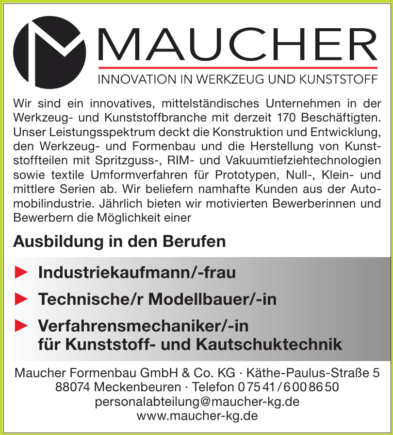 Maucher Formenbau GmbH & Co. KG Maucher Formenbau GmbH & Co. KG