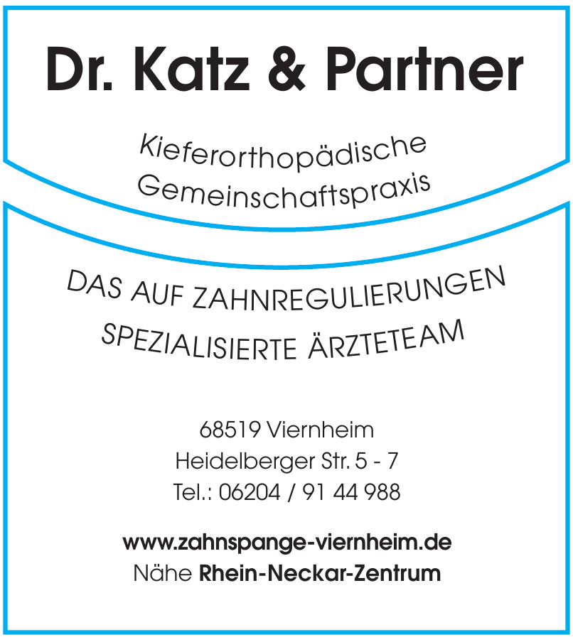 Dr. Katz & Partner Kieferorthopädische Gemeinschaftspraxis Dr. Katz & Partner Kieferorthopädische Gemeinschaftspraxis
