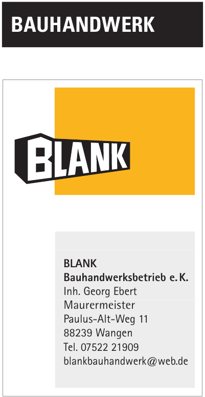 Blank Bauhandwerksbetrieb e. K. Blank Bauhandwerksbetrieb e. K.