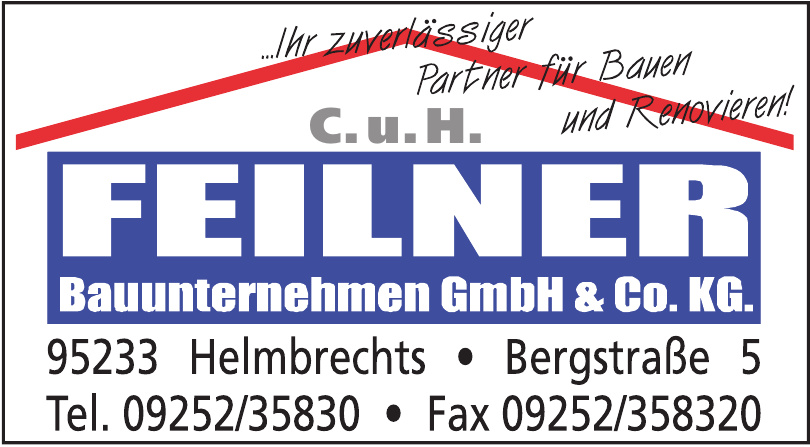 Feilner Bauunternehmen GmbH & Co. KG Feilner Bauunternehmen GmbH & Co. KG