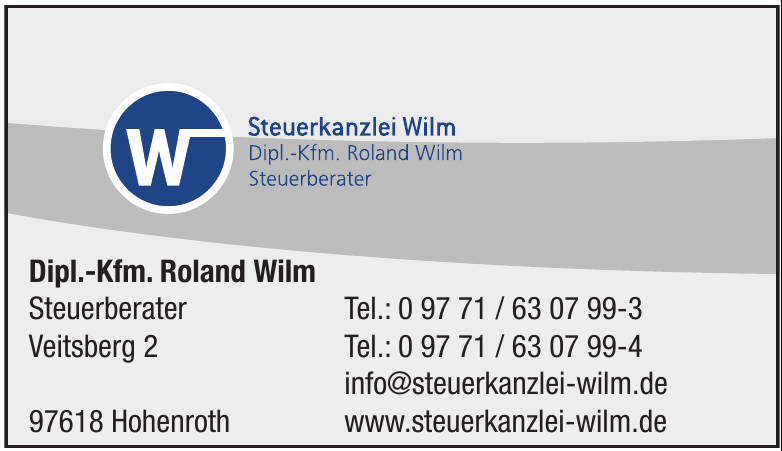 Dipl.-Kfm. Roland Wilm Steuerberater Dipl.-Kfm. Roland Wilm Steuerberater