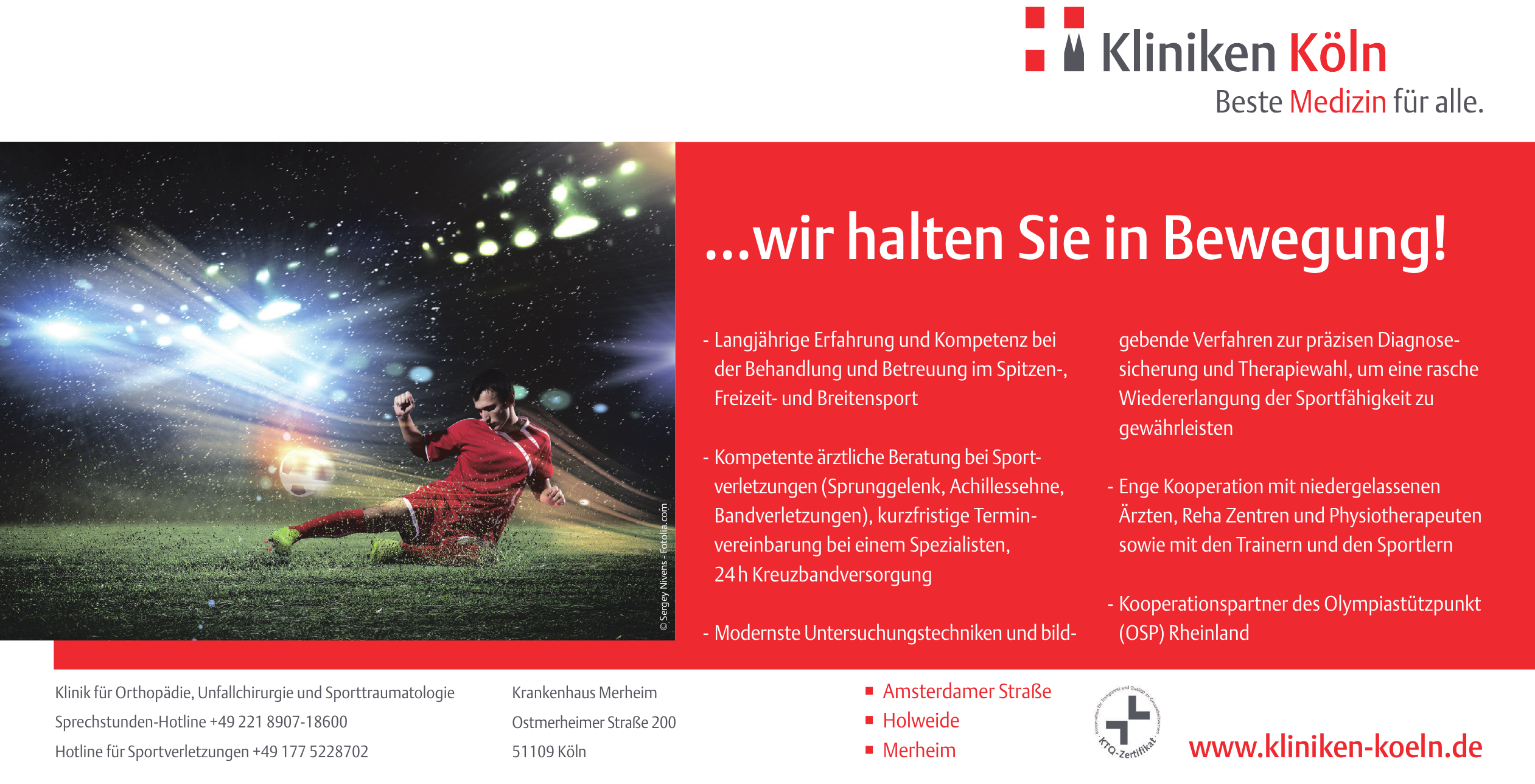 Klinik für Orthopädie, Unfallchirurgie und Sporttraumatologie Köln Klinik für Orthopädie, Unfallchirurgie und Sporttraumatologie Köln