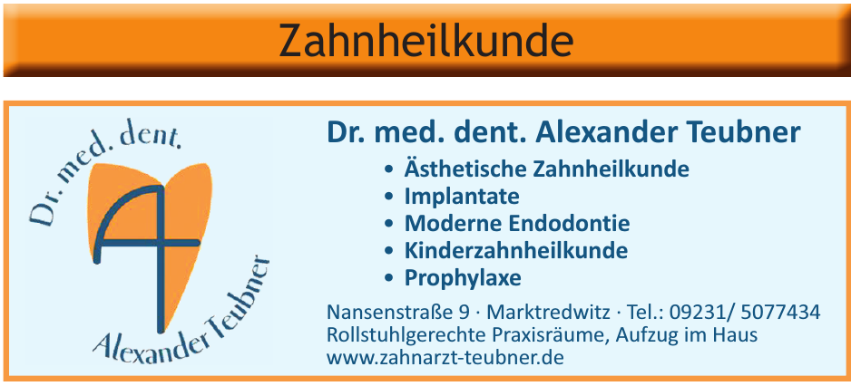 Dr. med. dent. Alexander Teubner Dr. med. dent. Alexander Teubner