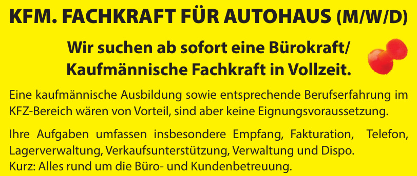 KFM. Fachkraft für Autohaus (M/W/D) KFM. Fachkraft für Autohaus (M/W/D)