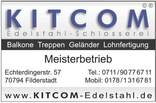 Kitcom Edelstahl - Schosserei