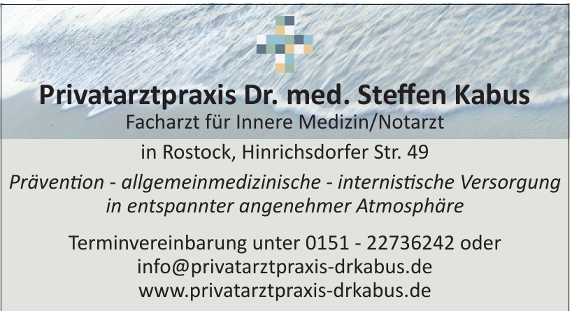 Privatarztpraxis Dr. med. Steffen Kabus Privatarztpraxis Dr. med. Steffen Kabus