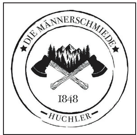 Die Männerschmiede Huchler 1848 Die Männerschmiede Huchler 1848
