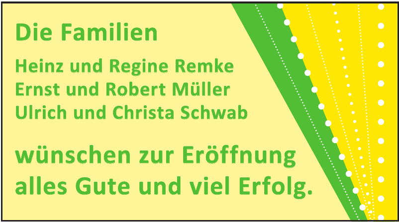 Die Familien Heinz und Regine Remke, Ernst und Robert Müller, Ulrich und Christa Schwab Die Familien Heinz und Regine Remke, Ernst und Robert Müller, Ulrich und Christa Schwab
