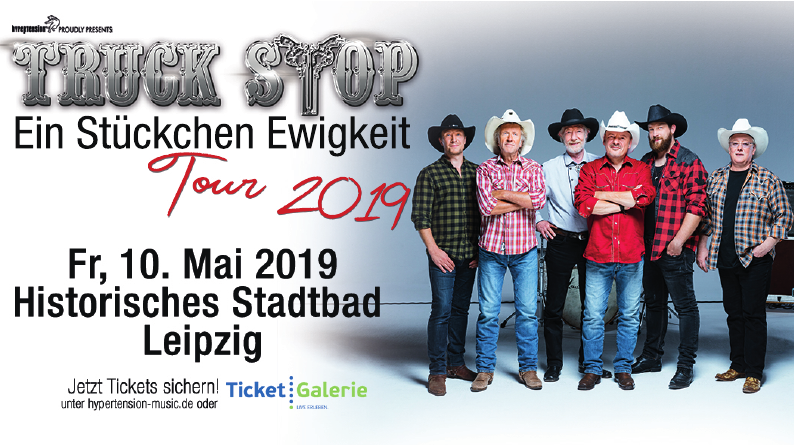 Truck Stop - Ein Stückchen Ewigkeit Tour 2019 Truck Stop - Ein Stückchen Ewigkeit Tour 2019