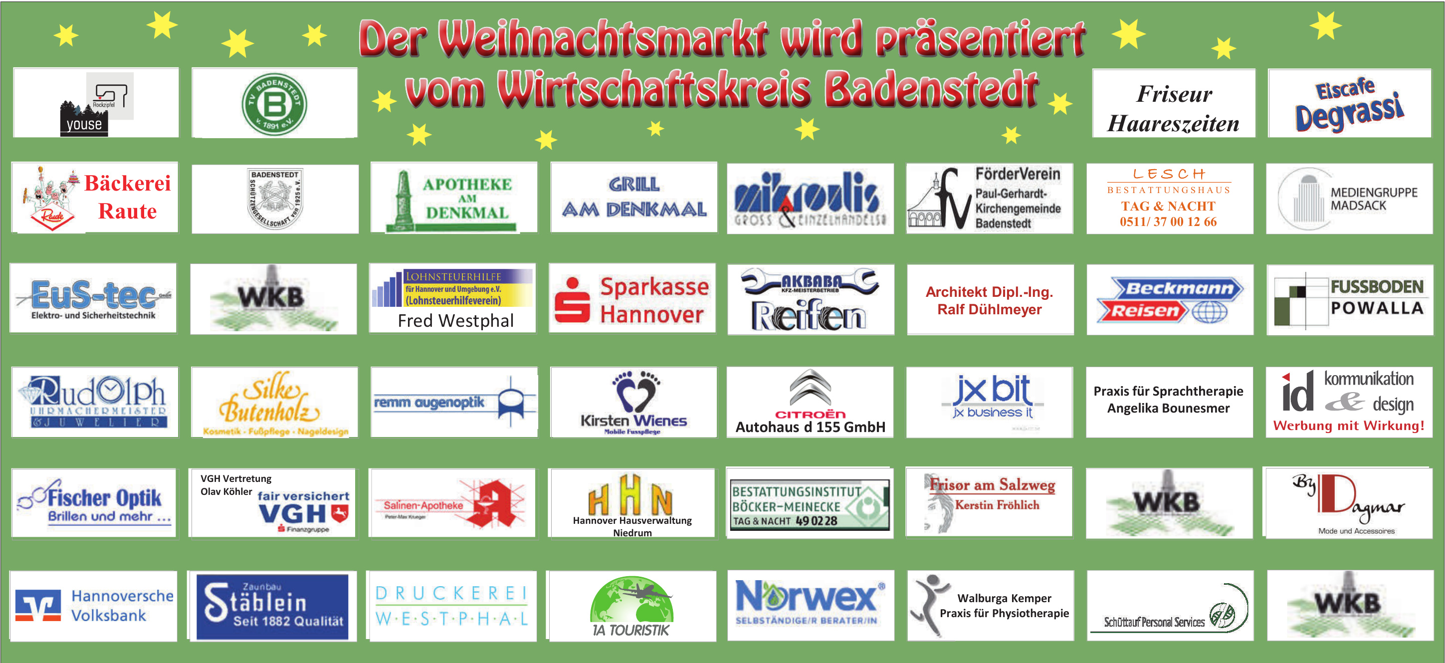 Der Weihnachtsmarkt wird präsentiert vom Wirtschaftskreis Badenstedt Der Weihnachtsmarkt wird präsentiert vom Wirtschaftskreis Badenstedt