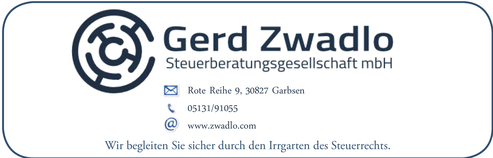 Gerd Zwadlo Steuerberatungsgesellschaft mbH Gerd Zwadlo Steuerberatungsgesellschaft mbH