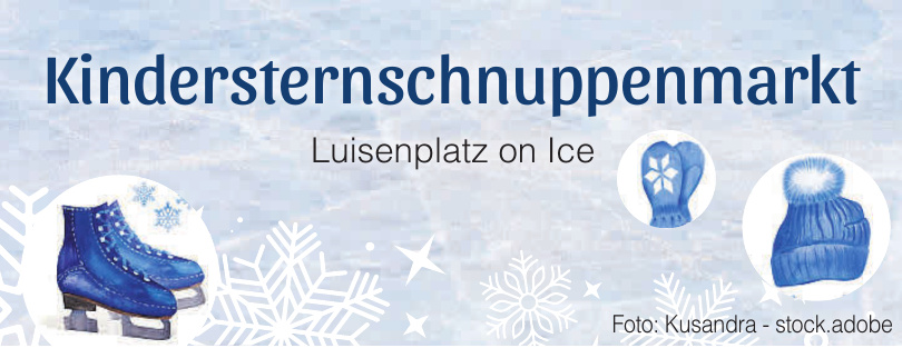 Kindersternschnuppenmarkt Luisenplatz on Ice