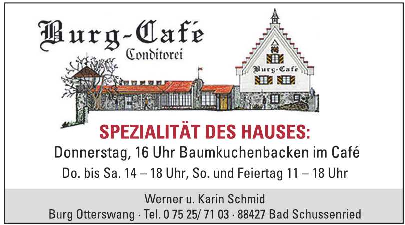 Burg-Café Conditorei, Werner u. Karin Schmid Burg-Café Conditorei, Werner u. Karin Schmid