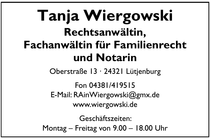 Rechtsanwältin und Fachanwältin für Familienrecht  & Notarin Tanja Wiergowski