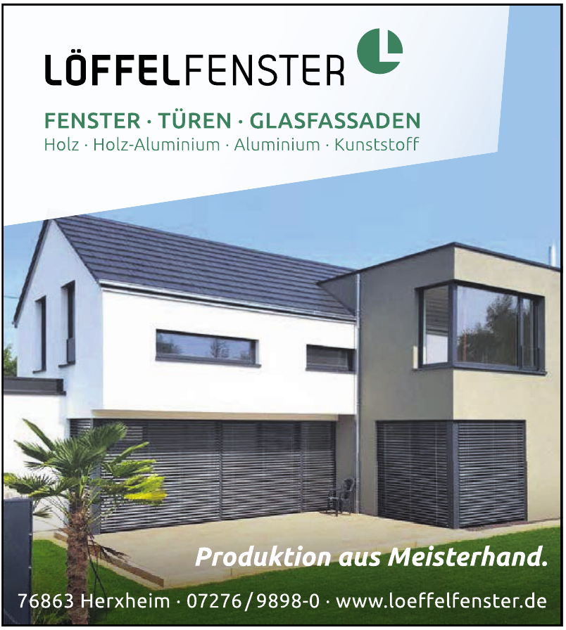 Löffel Fenster + Fassaden GmbH & Co. KG Löffel Fenster + Fassaden GmbH & Co. KG