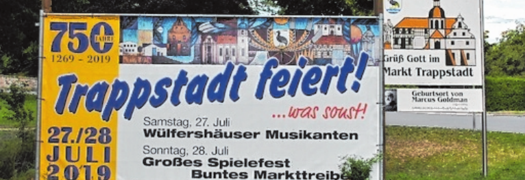 Trappstadt feiert nicht nur gern Fasching, auch die 750-Jahr- Feier, die am Wochenende ansteht, wird spektakulär: Festbetrieb mit Spielstation, Ausstellungen und weitere Highlights stehen auf dem Programm. Trappstadt feiert nicht nur gern Fasching, auch die 750-Jahr- Feier, die am Wochenende ansteht, wird spektakulär: Festbetrieb mit Spielstation, Ausstellungen und weitere Highlights stehen auf dem Programm.