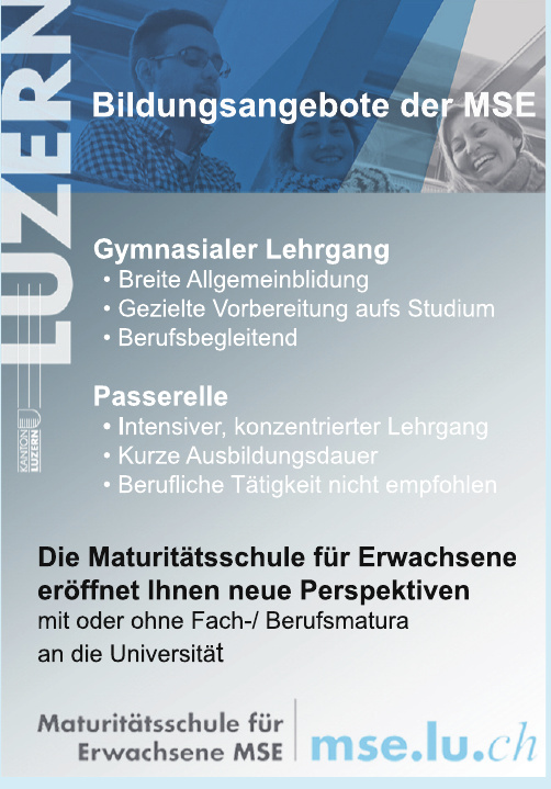 Maturitätsschule für Erwachsene MSE Maturitätsschule für Erwachsene MSE