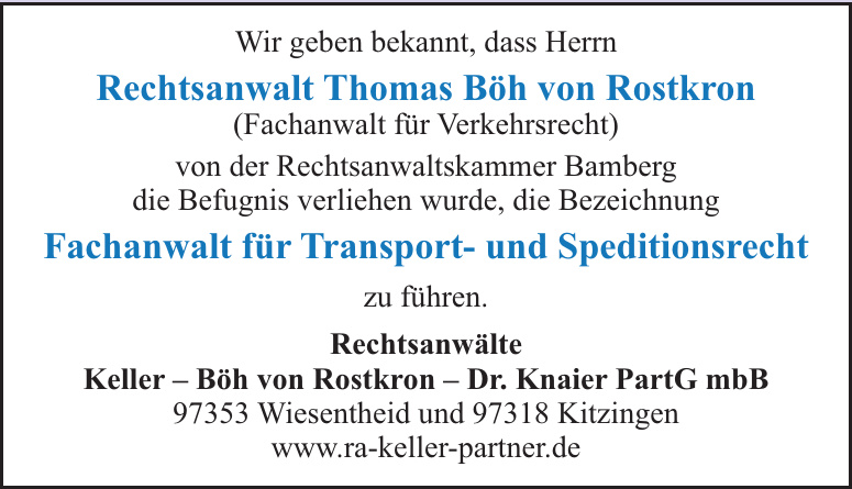 Rechtsanwälte Keller – Böh von Rostkron – Dr. Knaier PartG mbB Rechtsanwälte Keller – Böh von Rostkron – Dr. Knaier PartG mbB