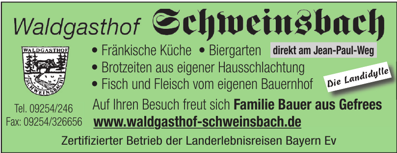 Waldgasthof Schweinsbach Waldgasthof Schweinsbach