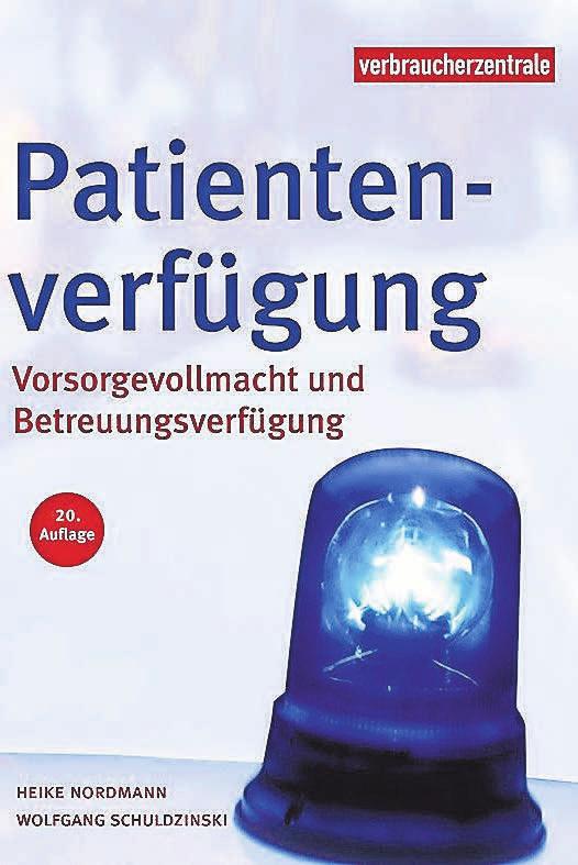 Hilfe, um bis zuletzt selbstbestimmt zu leben: Ratgeber der Verbraucherzentrale. FOTO: VZ Hilfe, um bis zuletzt selbstbestimmt zu leben: Ratgeber der Verbraucherzentrale. FOTO: VZ
