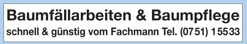 Baumfällarbeiten & Baumpflege schnell & günstig vom Fachmann Baumfällarbeiten & Baumpflege schnell & günstig vom Fachmann
