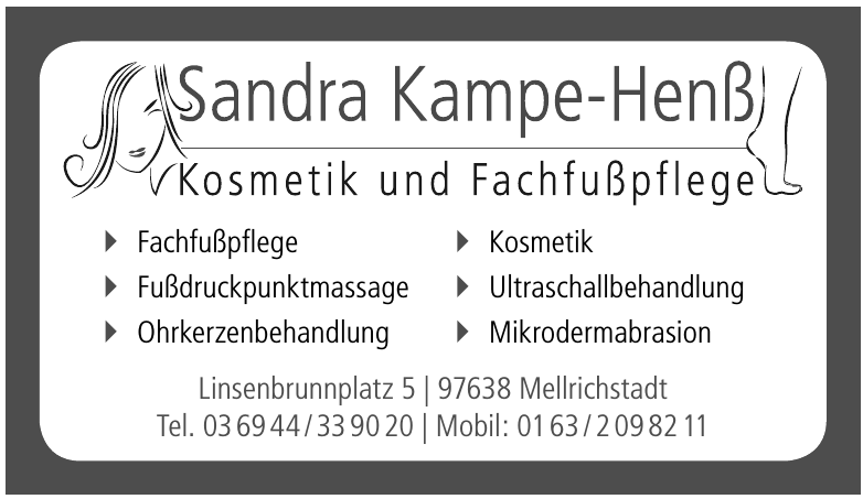 Kosmetik & Fachfuß- pflege Sandra Kampe-Henß Kosmetik & Fachfuß- pflege Sandra Kampe-Henß