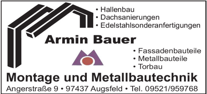 Armin Bauer Montage und Metallbautechnik Armin Bauer Montage und Metallbautechnik