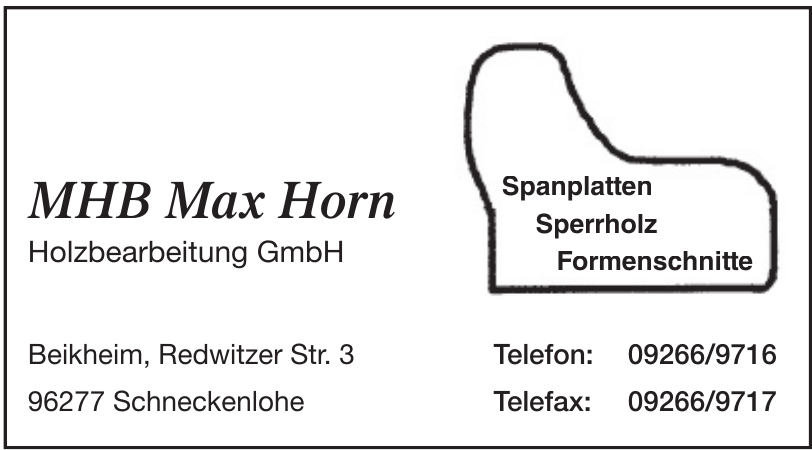 MHB Max Horn Holzbearbeitung GmbH MHB Max Horn Holzbearbeitung GmbH